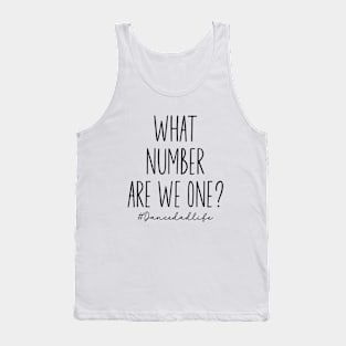 What Number Are They On? Dance Dad Life Cool Dance Dad Squad Tank Top